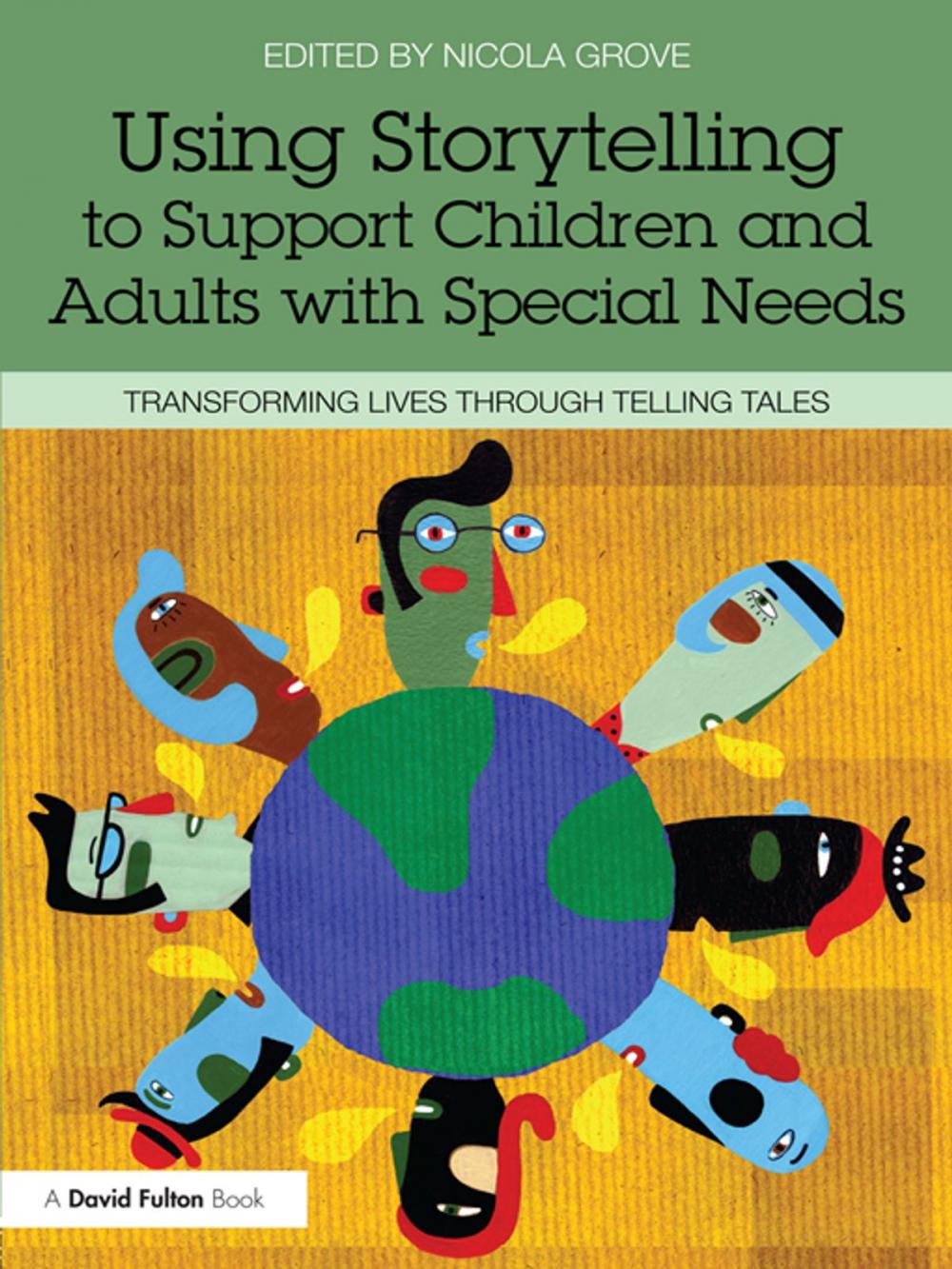 Big bigCover of Using Storytelling to Support Children and Adults with Special Needs