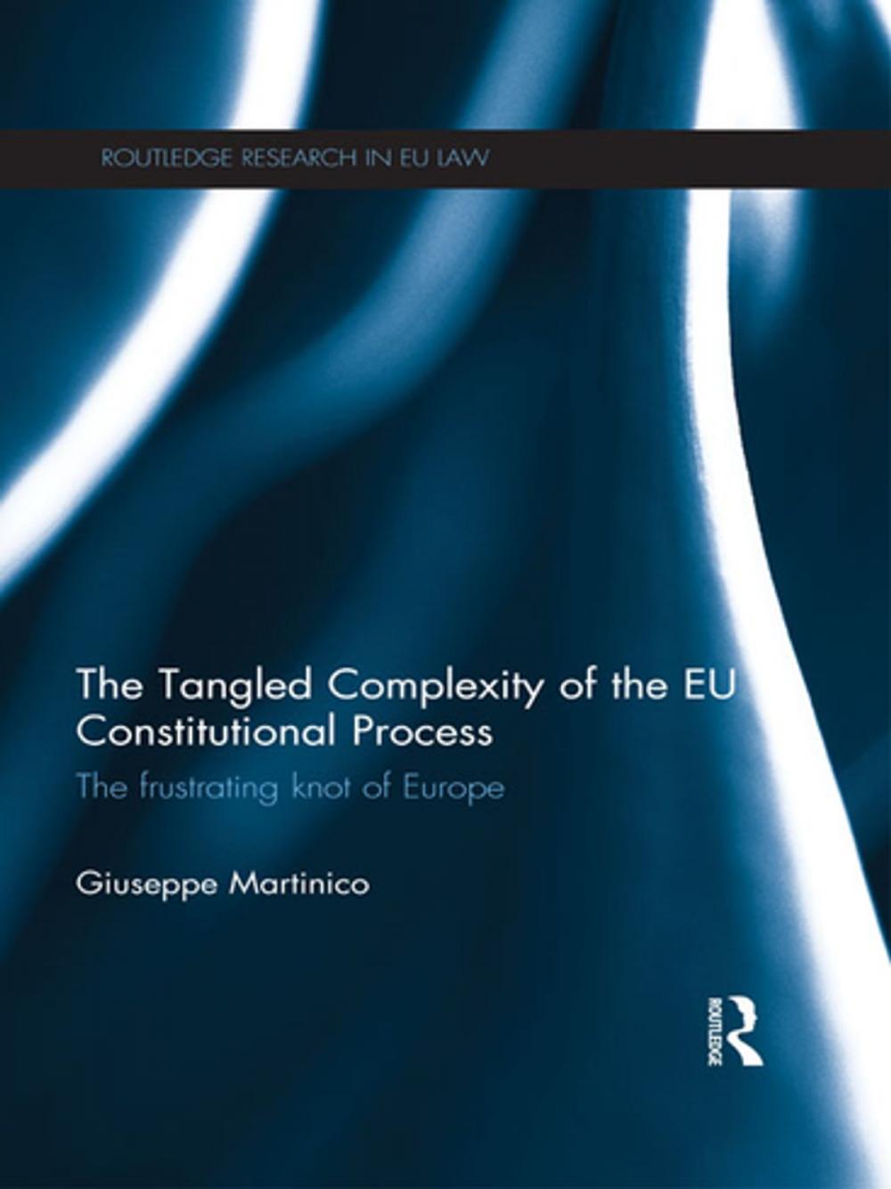 Big bigCover of The Tangled Complexity of the EU Constitutional Process