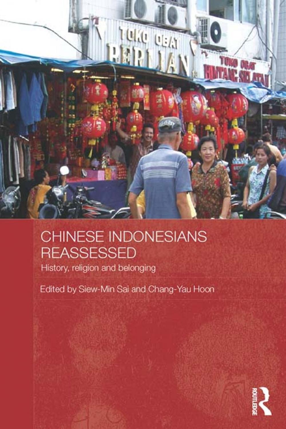 Big bigCover of Chinese Indonesians Reassessed