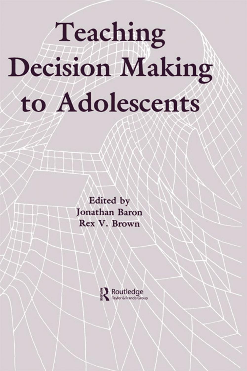 Big bigCover of Teaching Decision Making To Adolescents