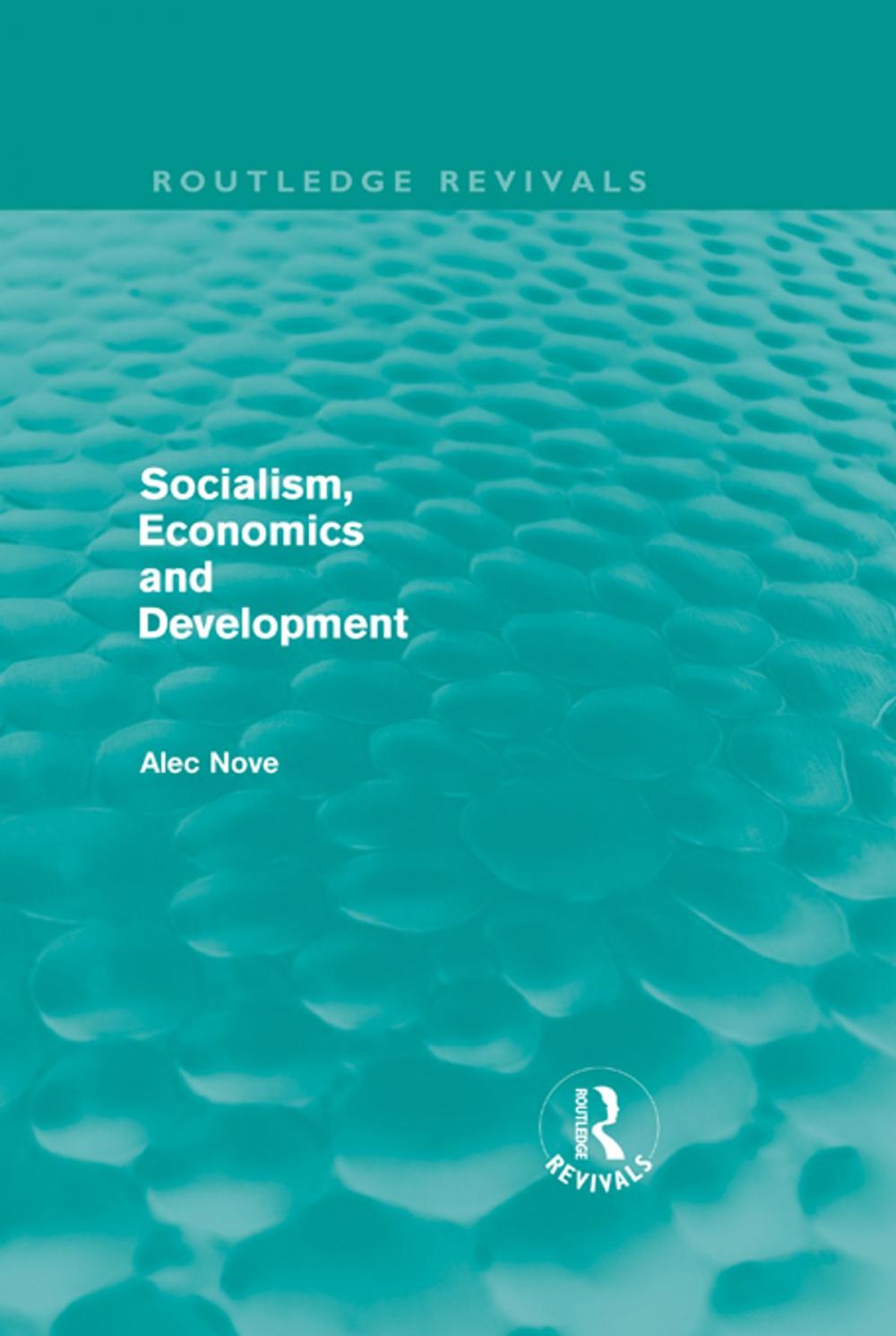 Big bigCover of Socialism, Economics and Development (Routledge Revivals)