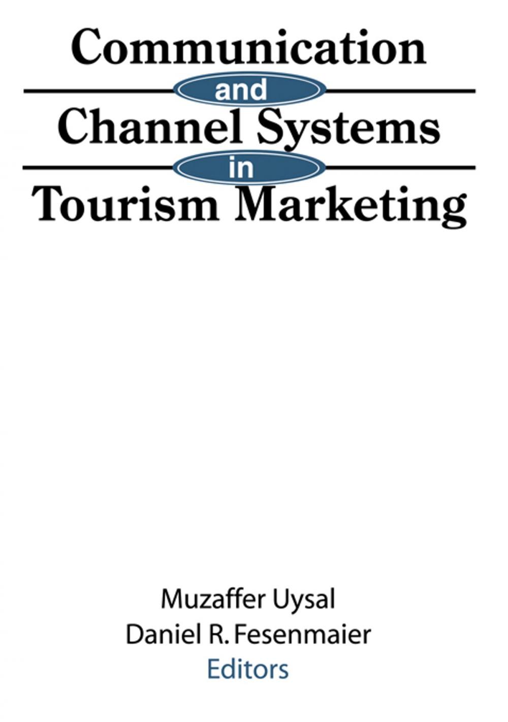 Big bigCover of Communication and Channel Systems in Tourism Marketing