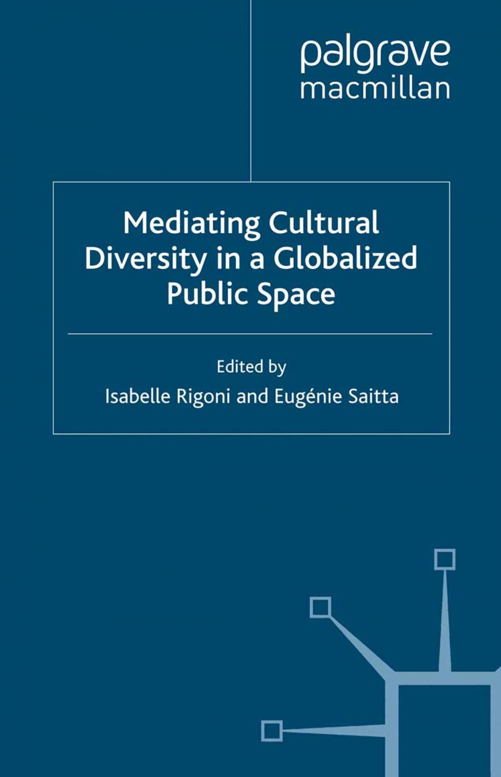 Big bigCover of Mediating Cultural Diversity in a Globalised Public Space