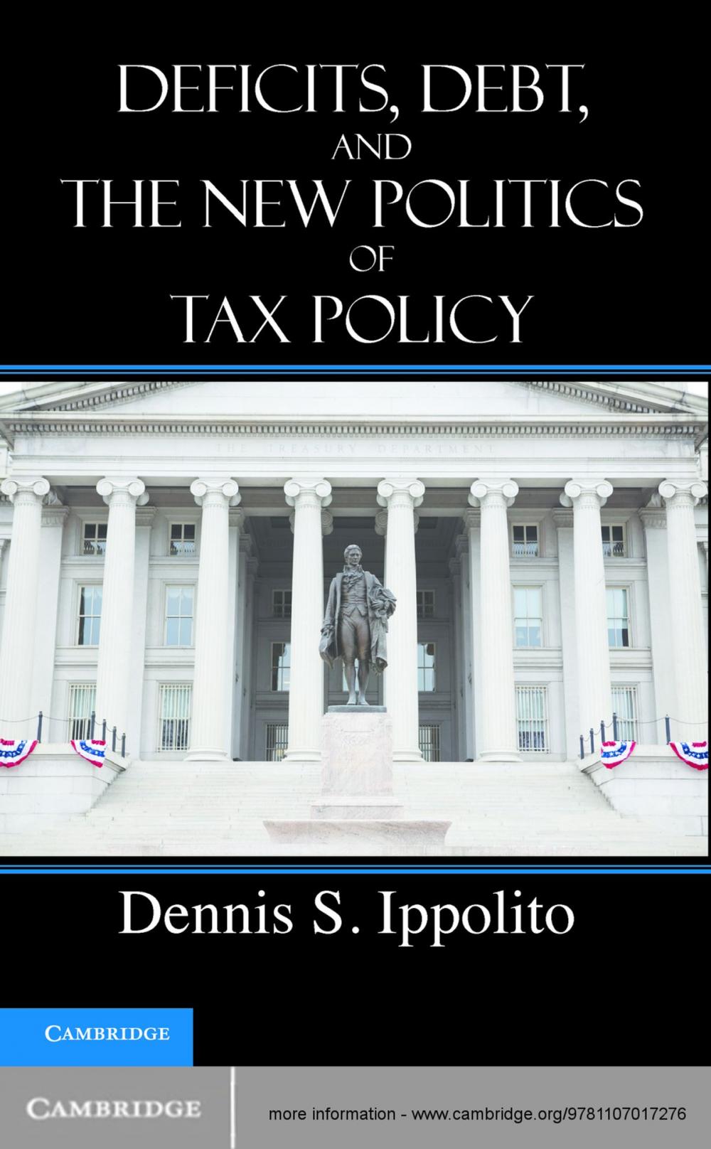 Big bigCover of Deficits, Debt, and the New Politics of Tax Policy
