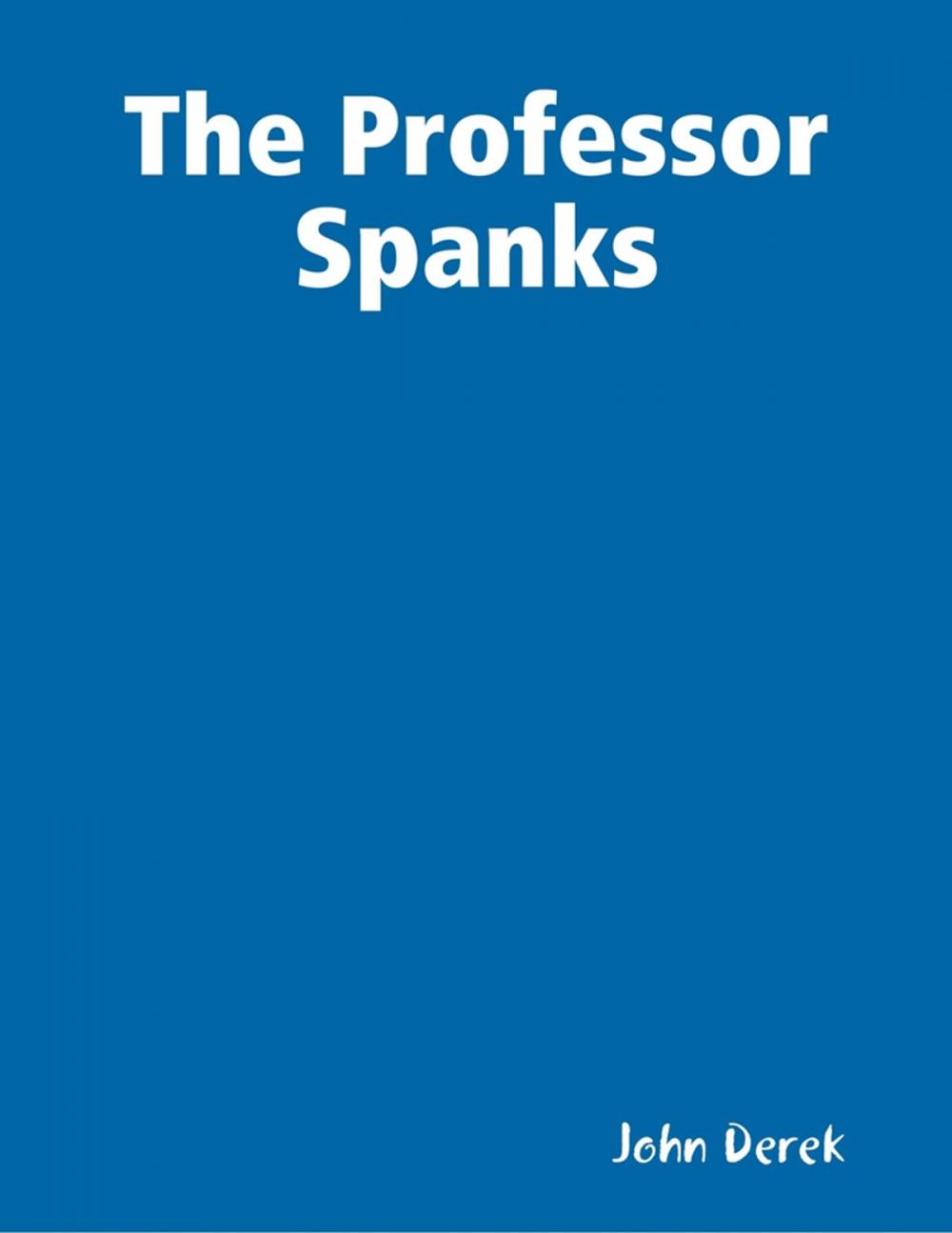 Big bigCover of The Professor Spanks