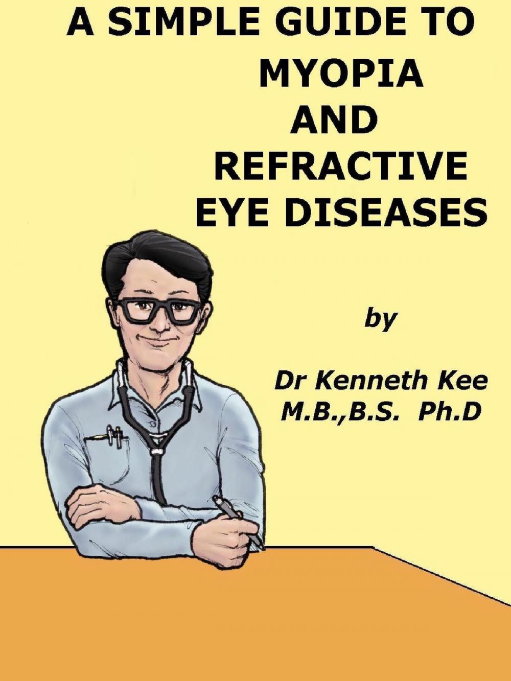 Big bigCover of A Simple Guide to Myopia and Refractive Eye Diseases