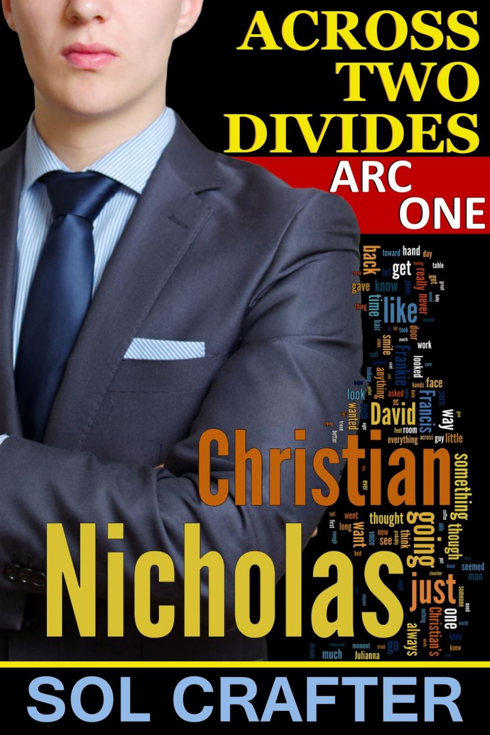 Big bigCover of Across Two Divides: Arc One