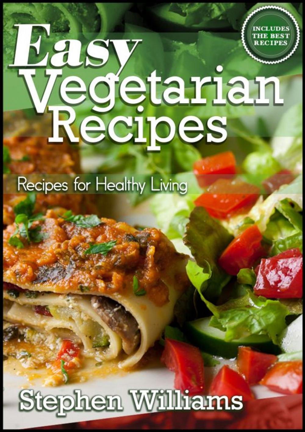 Big bigCover of Easy Vegetarian Recipes: Recipes For Healthy Living