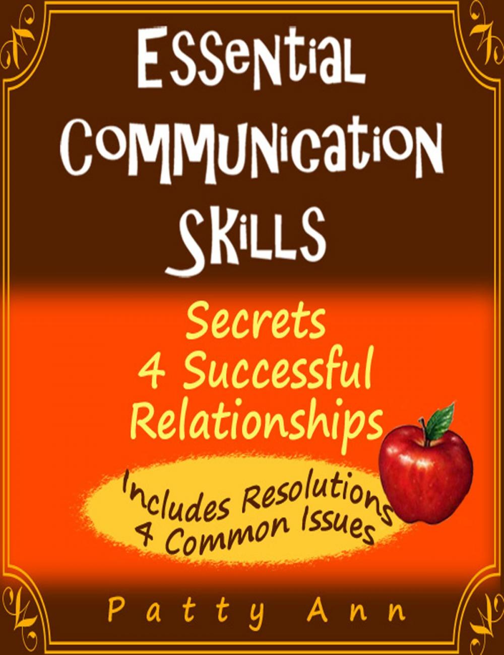 Big bigCover of Essential Communication Skills: Secrets 4 Successful Relationships
