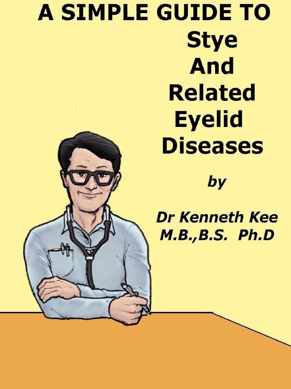 Big bigCover of A Simple Guide to Stye and Related Eyelid Diseases
