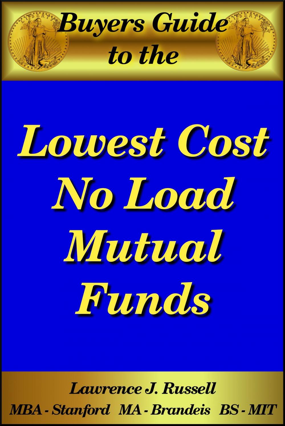 Big bigCover of Buyer's Guide to the Lowest Cost No Load Mutual Funds