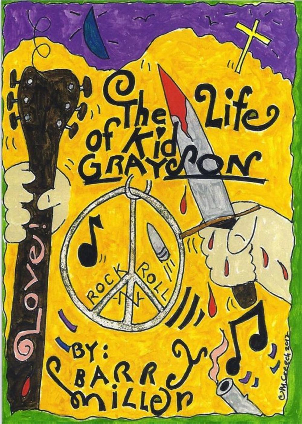 Big bigCover of The Life of Kid Grayson