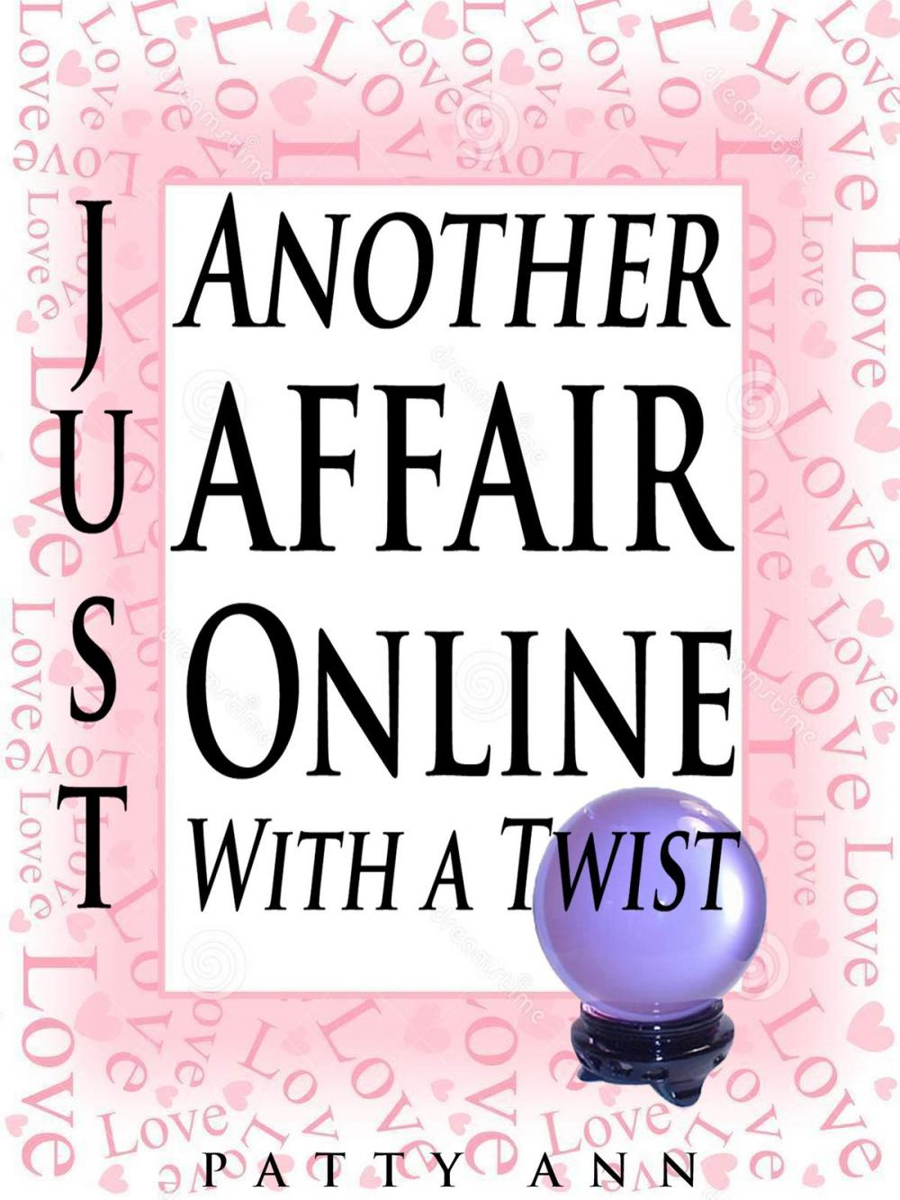 Big bigCover of Just Another Affair Online With A Twist