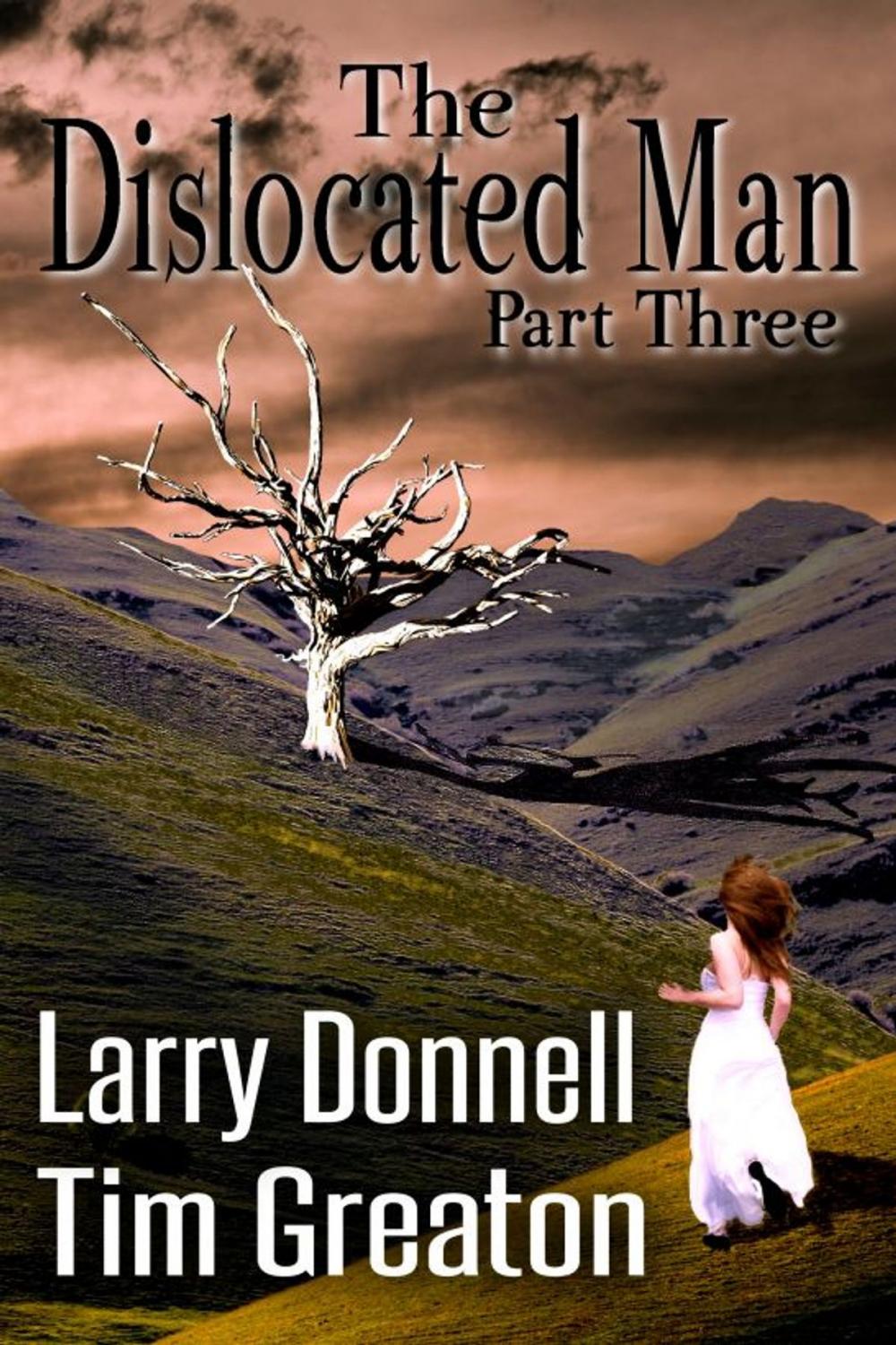 Big bigCover of The Dislocated Man, Part Three