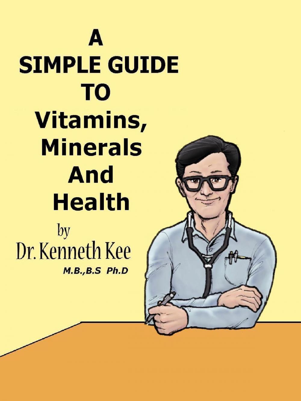 Big bigCover of A Simple Guide to Vitamins, Minerals and Health