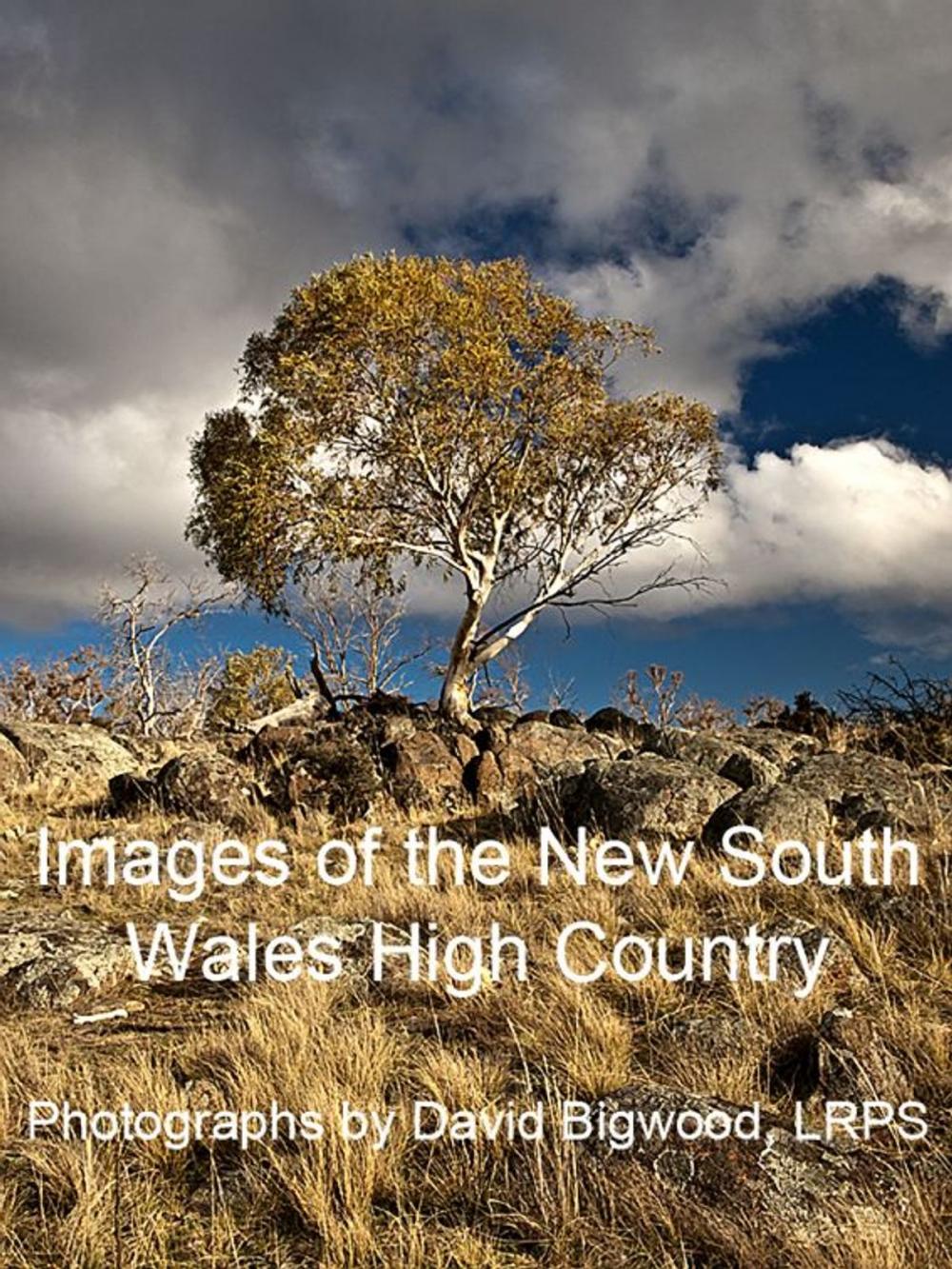 Big bigCover of Images of the High Country of New South Wales