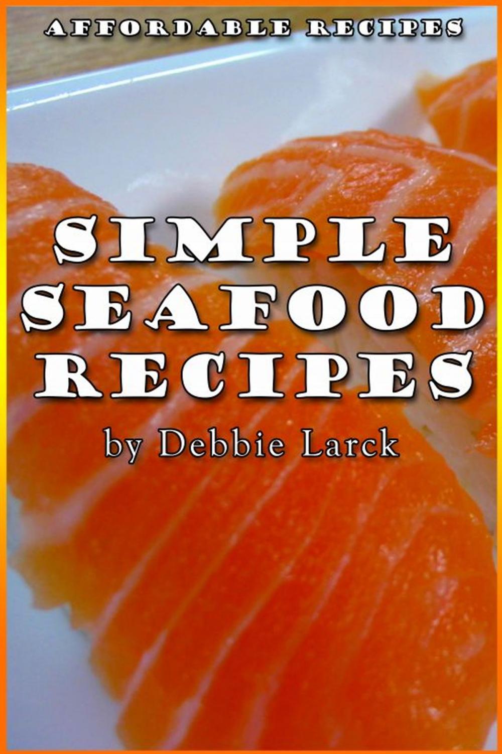 Big bigCover of Simple Seafood Recipes