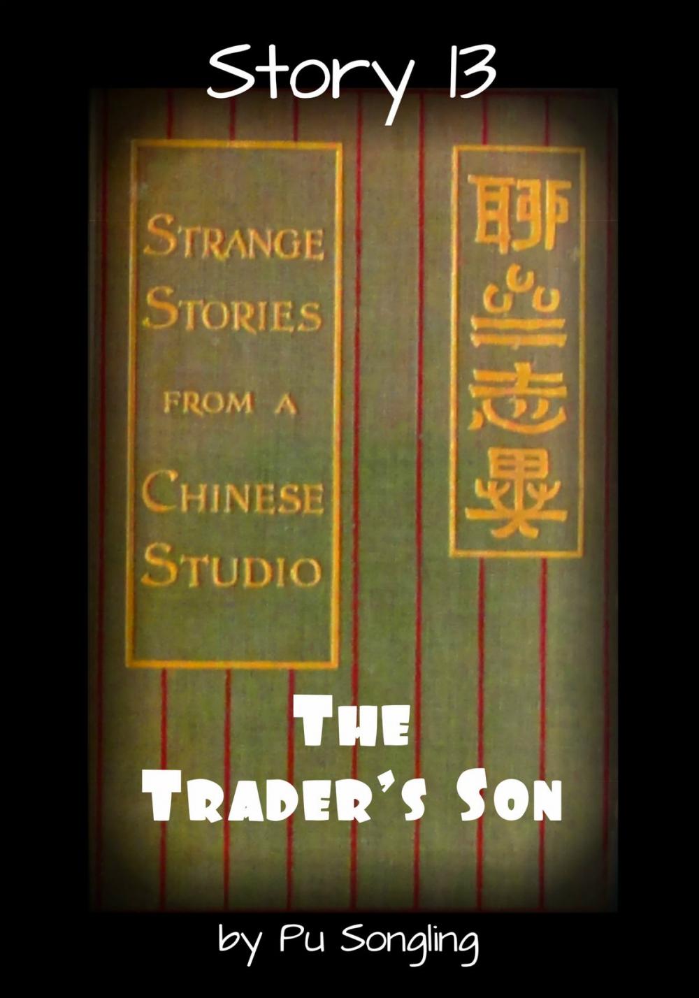 Big bigCover of Story 13: The Trader's Son