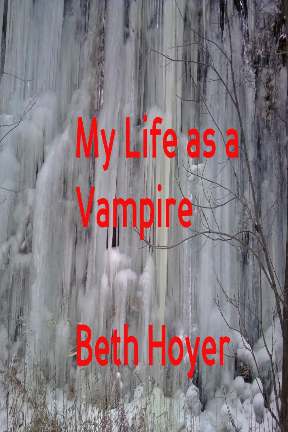 Big bigCover of My Life as a Vampire