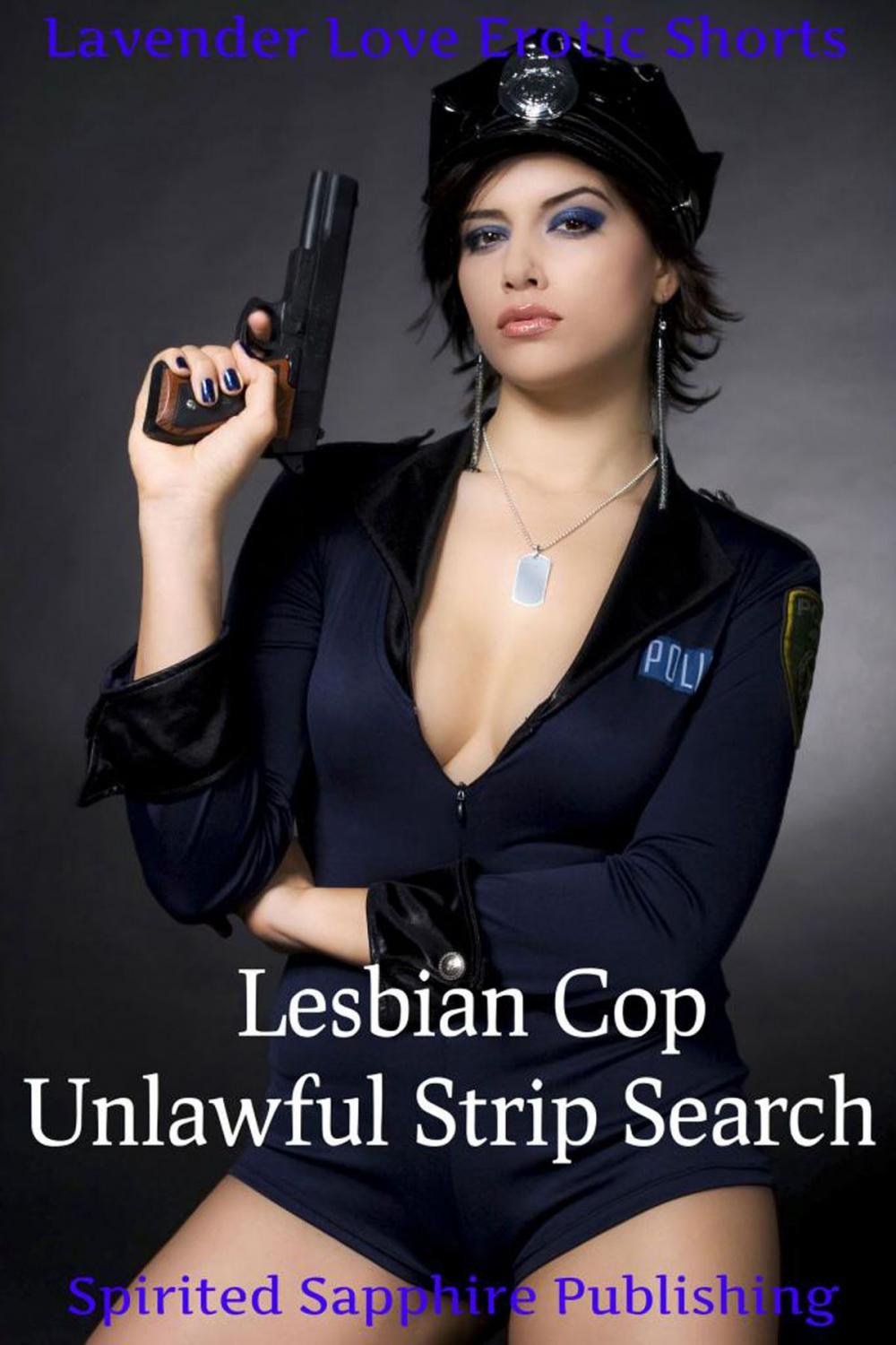 Big bigCover of Lesbian Cop: Unlawful Strip Search