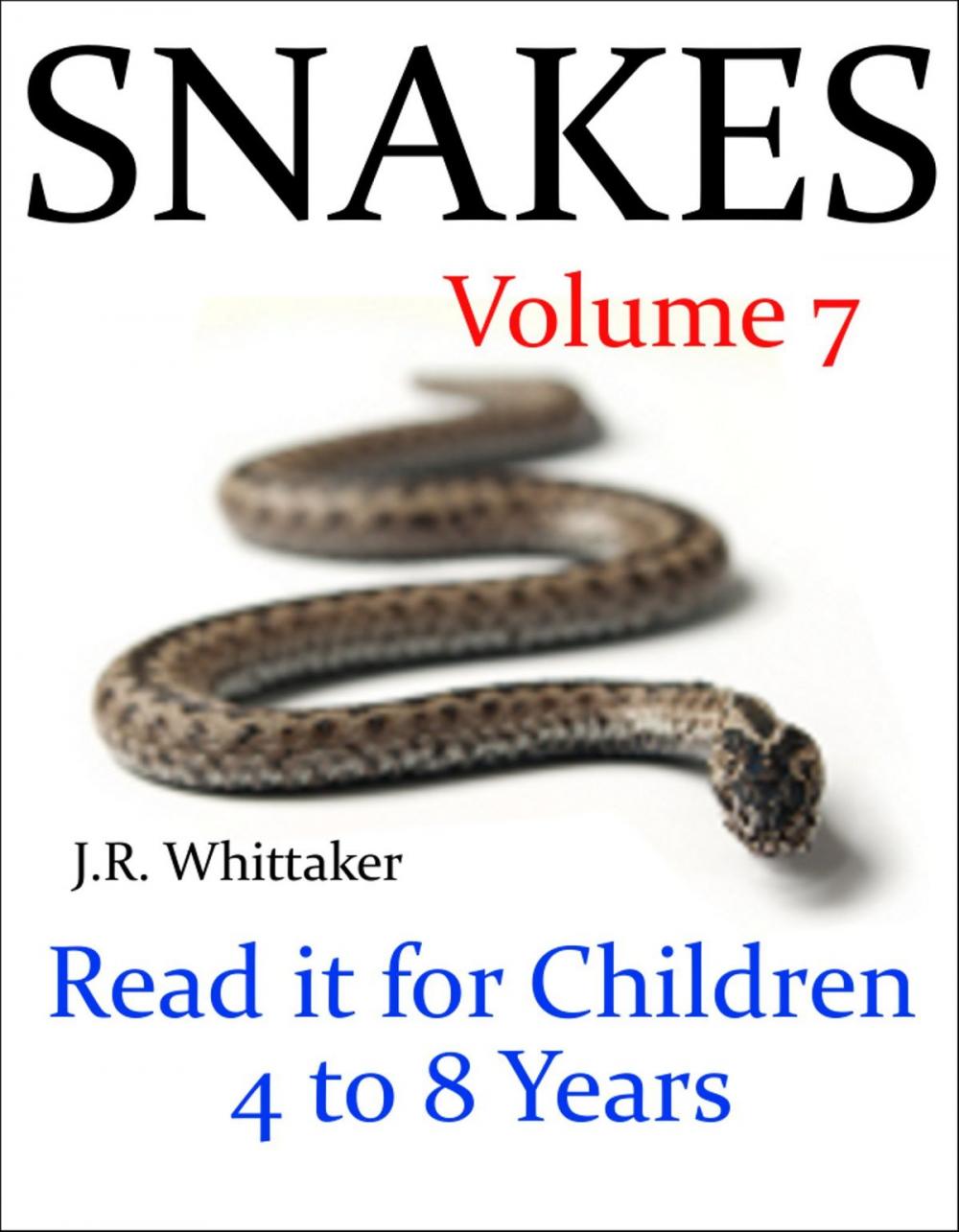 Big bigCover of Snakes (Read it book for Children 4 to 8 years)