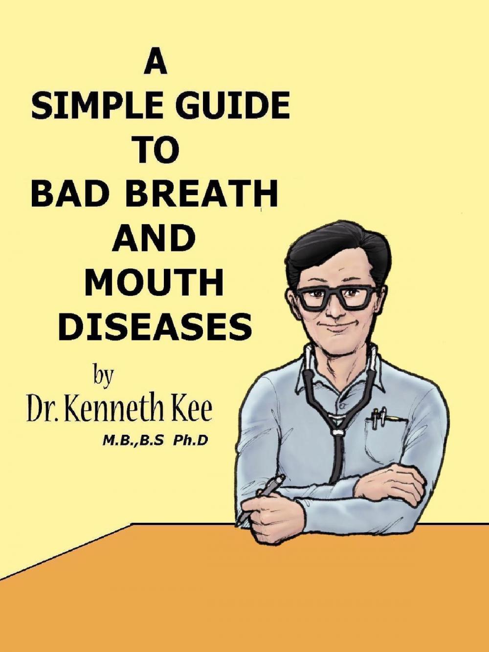 Big bigCover of A Simple Guide to Bad Breath and Mouth Diseases