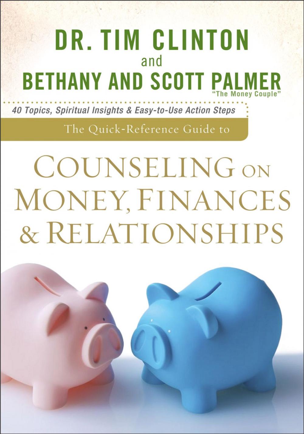 Big bigCover of The Quick-Reference Guide to Counseling on Money, Finances & Relationships