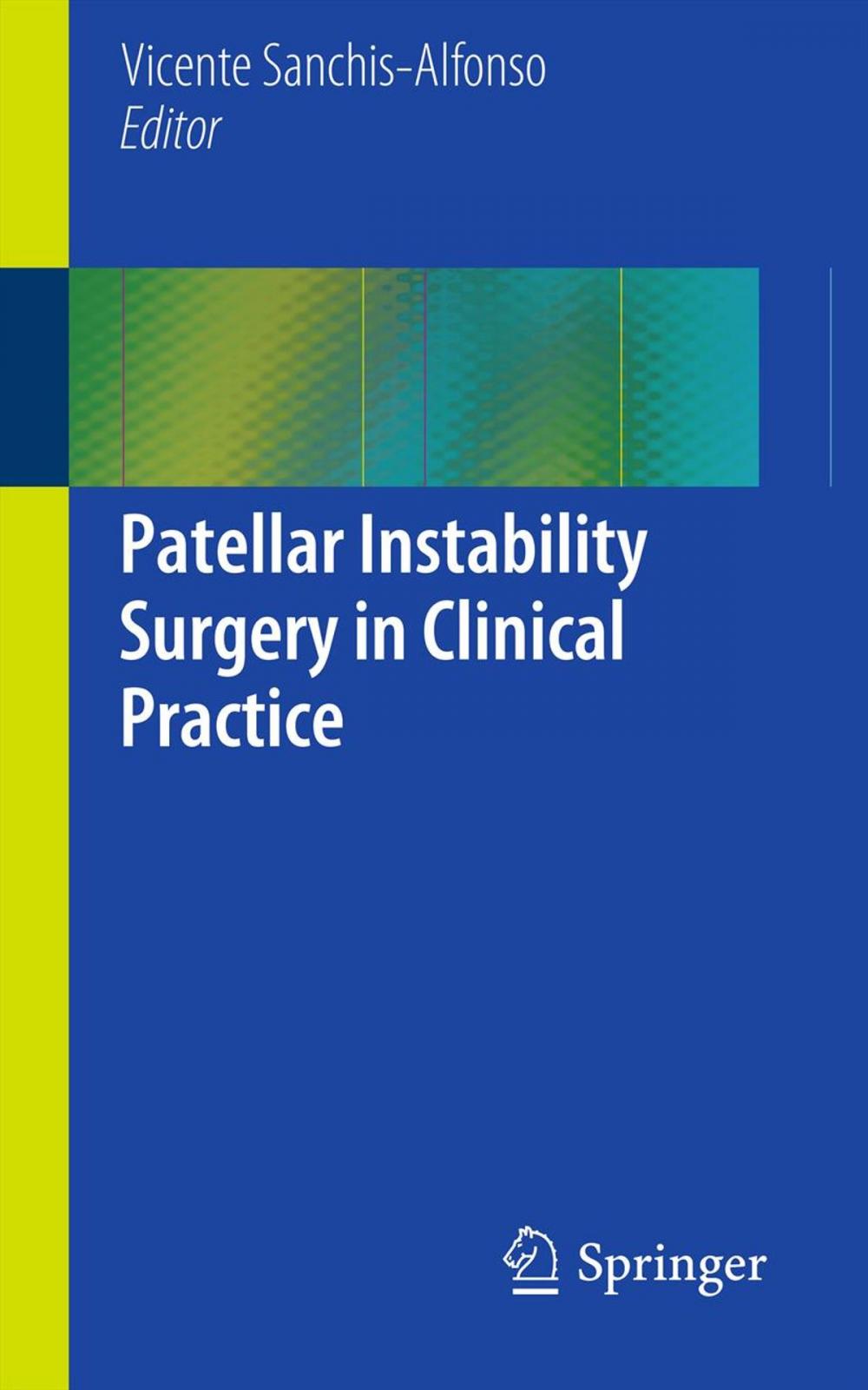 Big bigCover of Patellar Instability Surgery in Clinical Practice