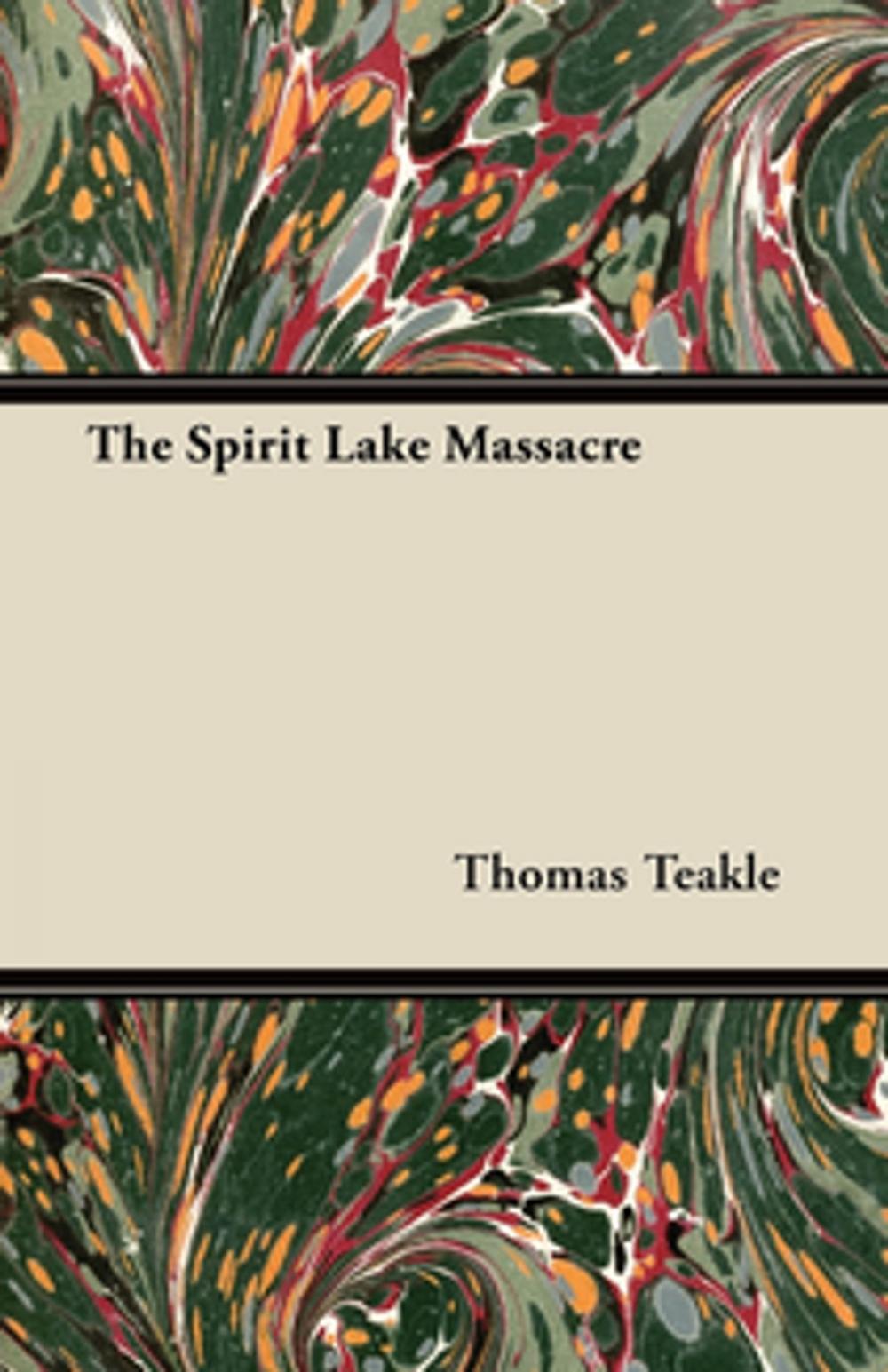 Big bigCover of The Spirit Lake Massacre