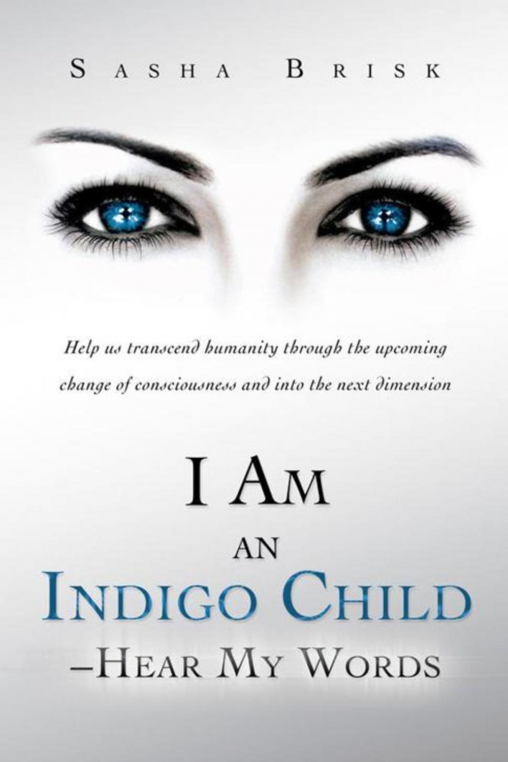 Big bigCover of I Am an Indigo Child – Hear My Words
