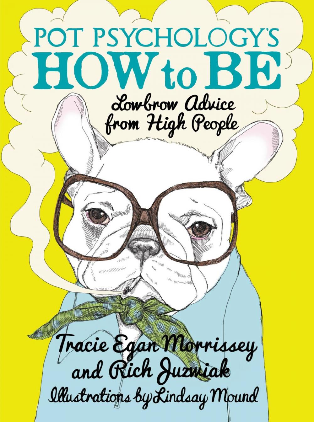 Big bigCover of Pot Psychology's How to Be