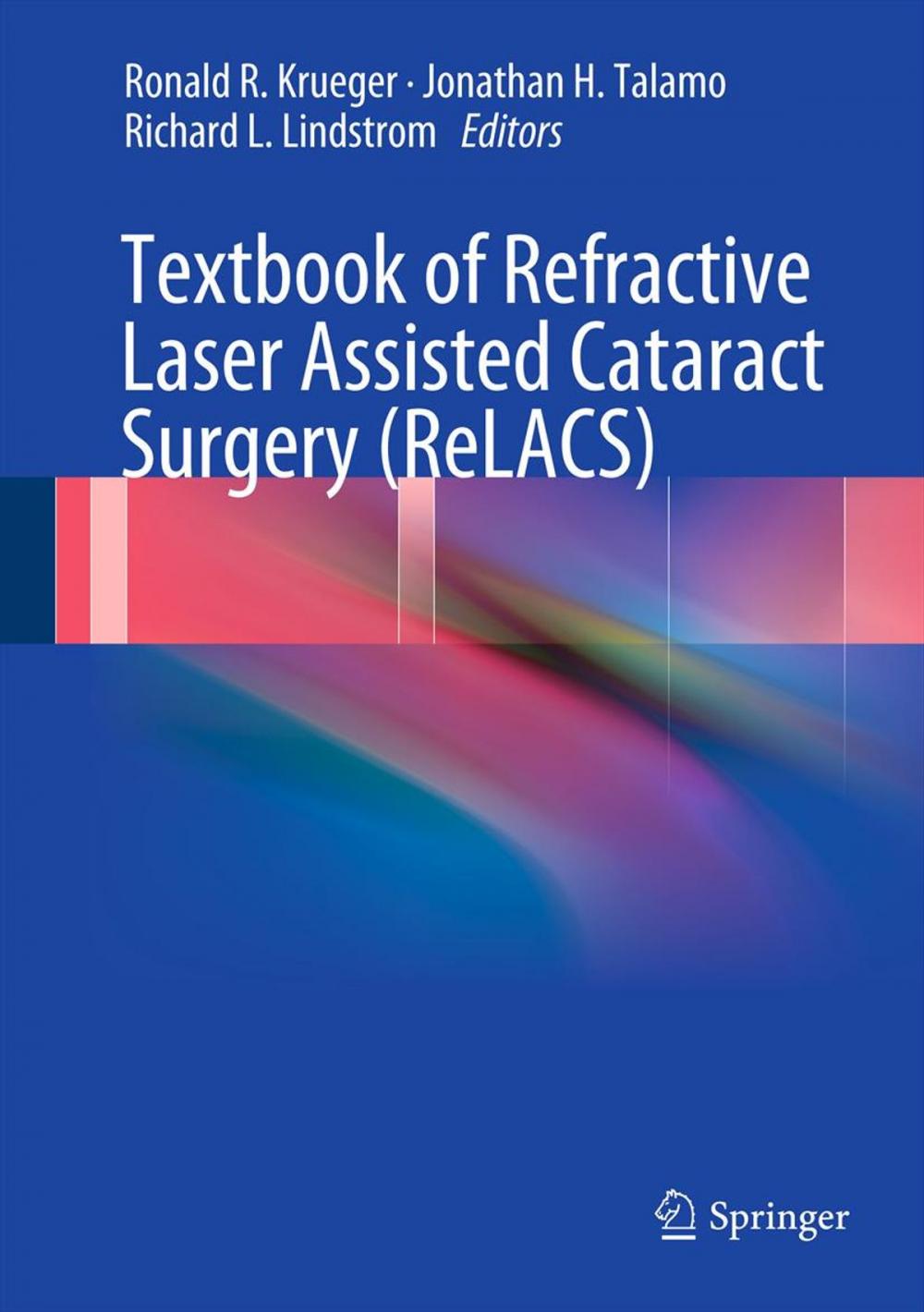 Big bigCover of Textbook of Refractive Laser Assisted Cataract Surgery (ReLACS)