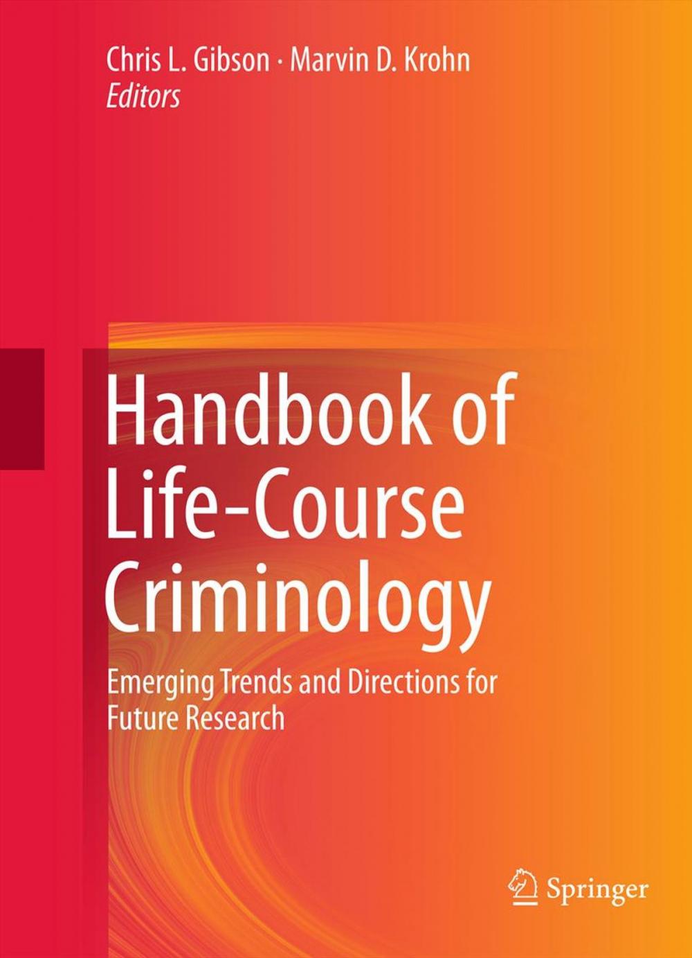 Big bigCover of Handbook of Life-Course Criminology