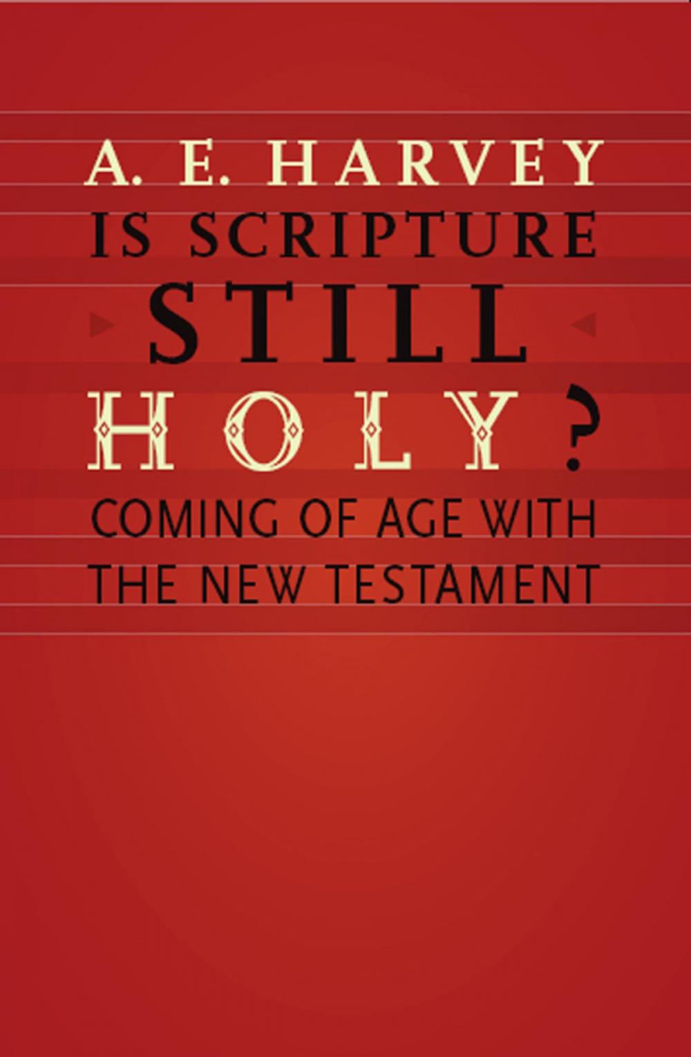 Big bigCover of Is Scripture Still Holy?