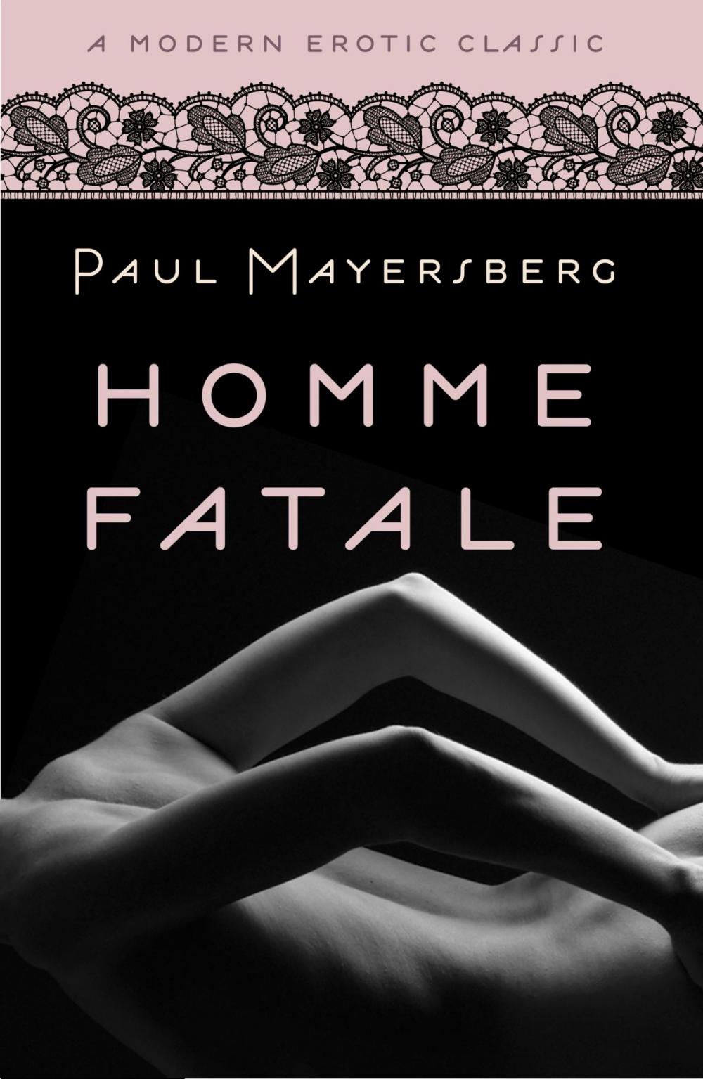 Big bigCover of Homme Fatale (Modern Erotic Classics)