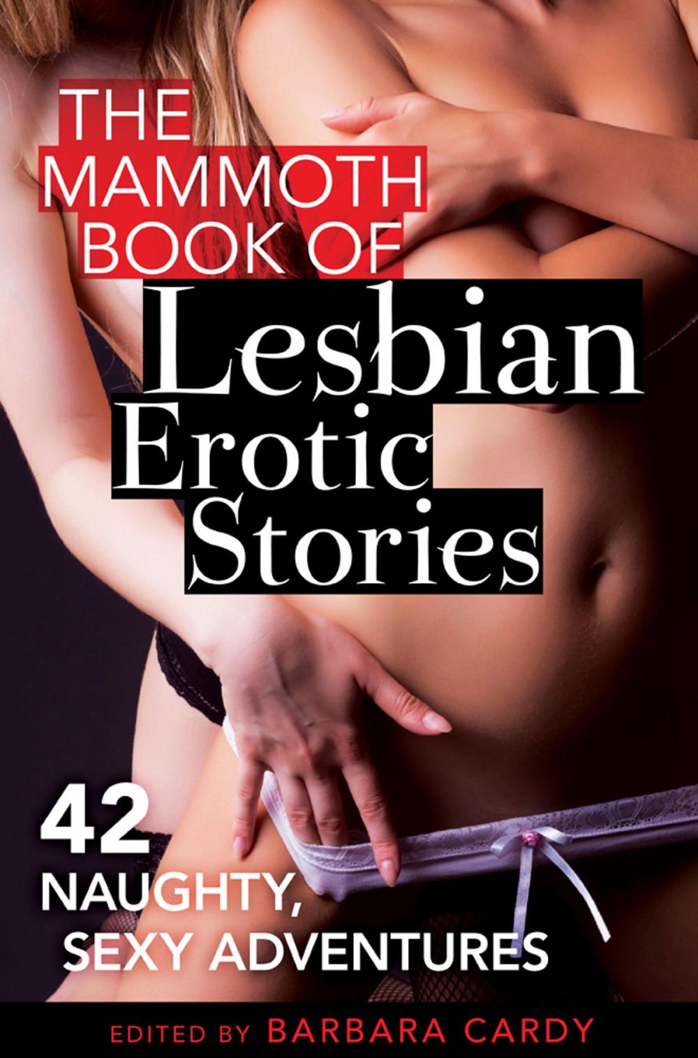 Big bigCover of The Mammoth Book of Lesbian Erotic Stories