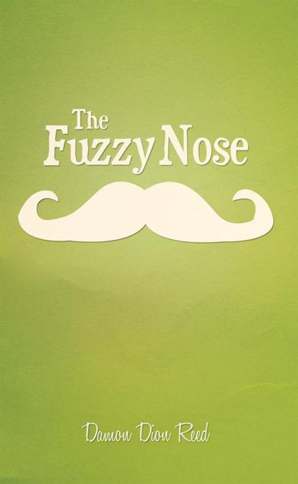 Big bigCover of The Fuzzy Nose