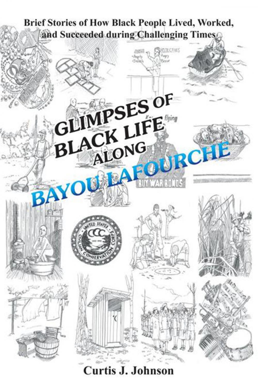 Big bigCover of Glimpses of Black Life Along Bayou Lafourche