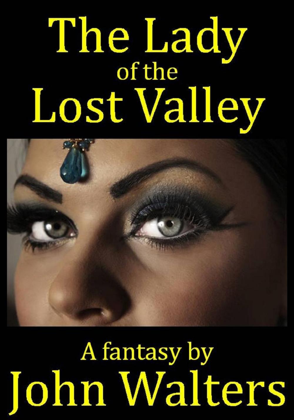 Big bigCover of The Lady of the Lost Valley: A Fantasy