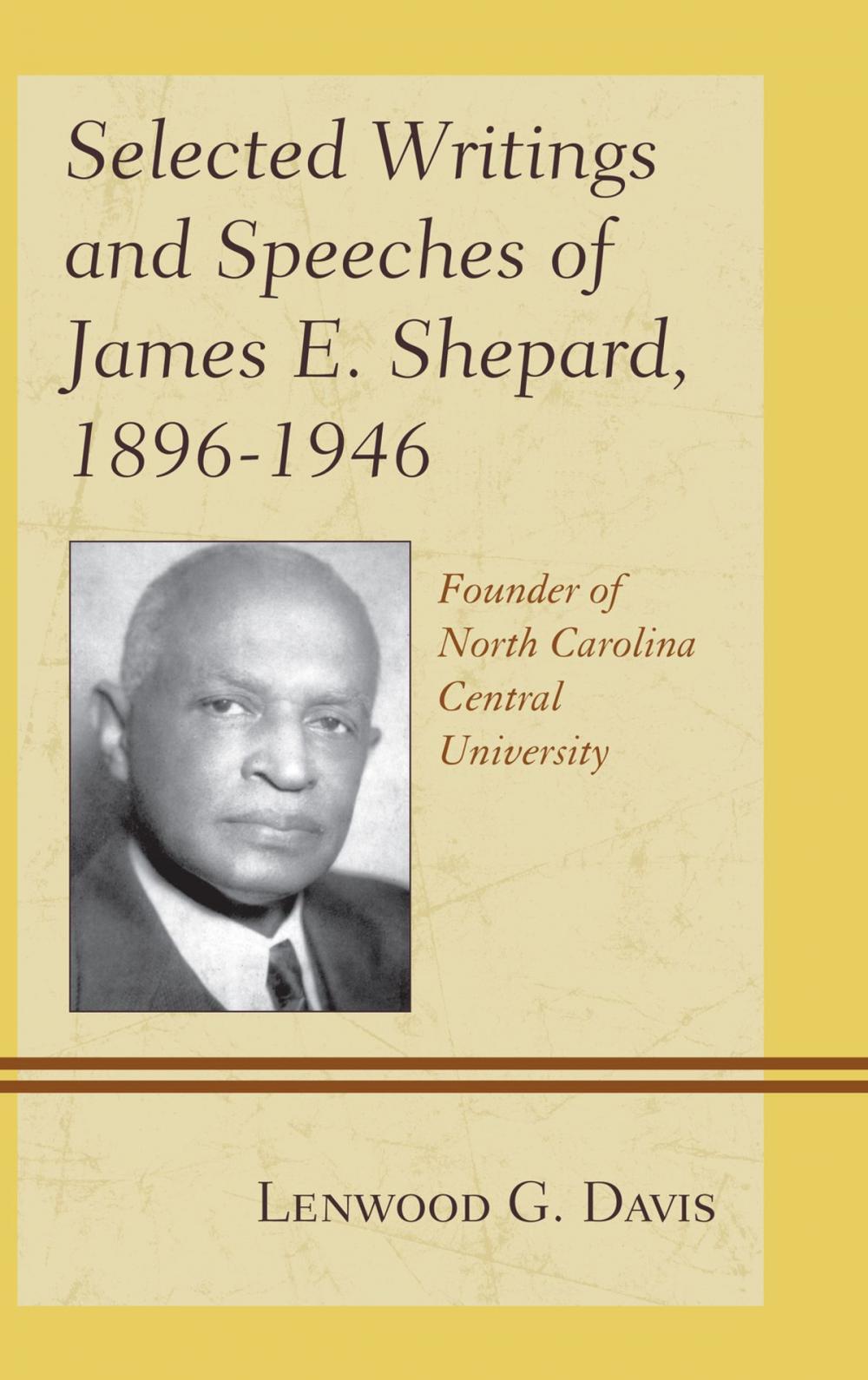 Big bigCover of Selected Writings and Speeches of James E. Shepard, 1896–1946