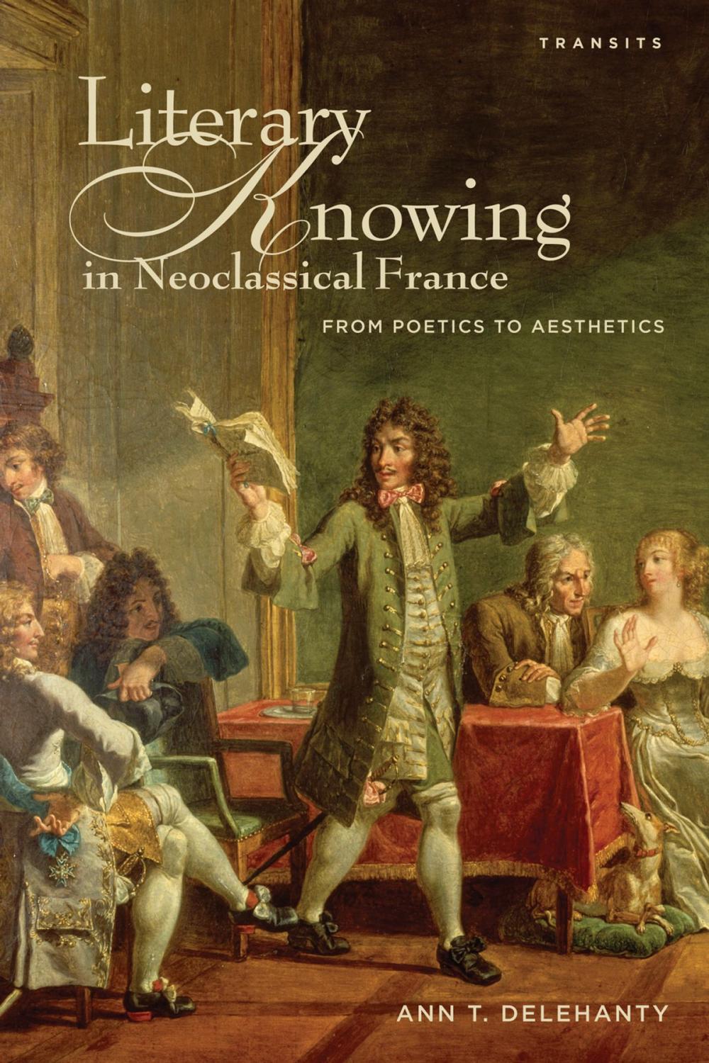 Big bigCover of Literary Knowing in Neoclassical France