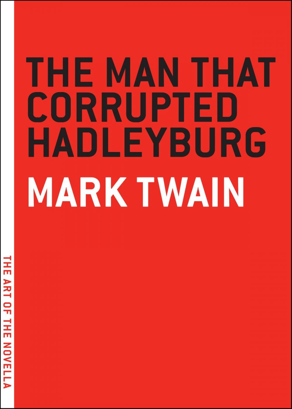 Big bigCover of The Man that Corrupted Hadleyburg
