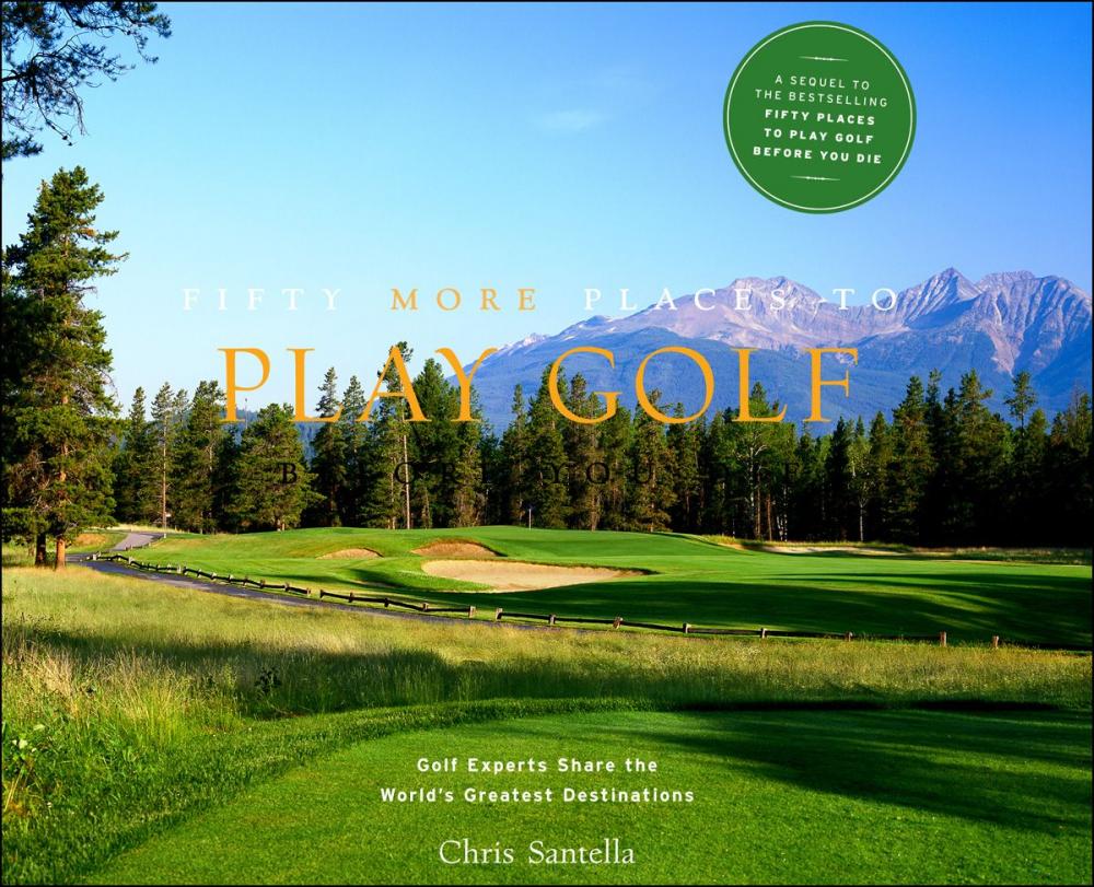 Big bigCover of Fifty More Places to Play Golf Before You Die