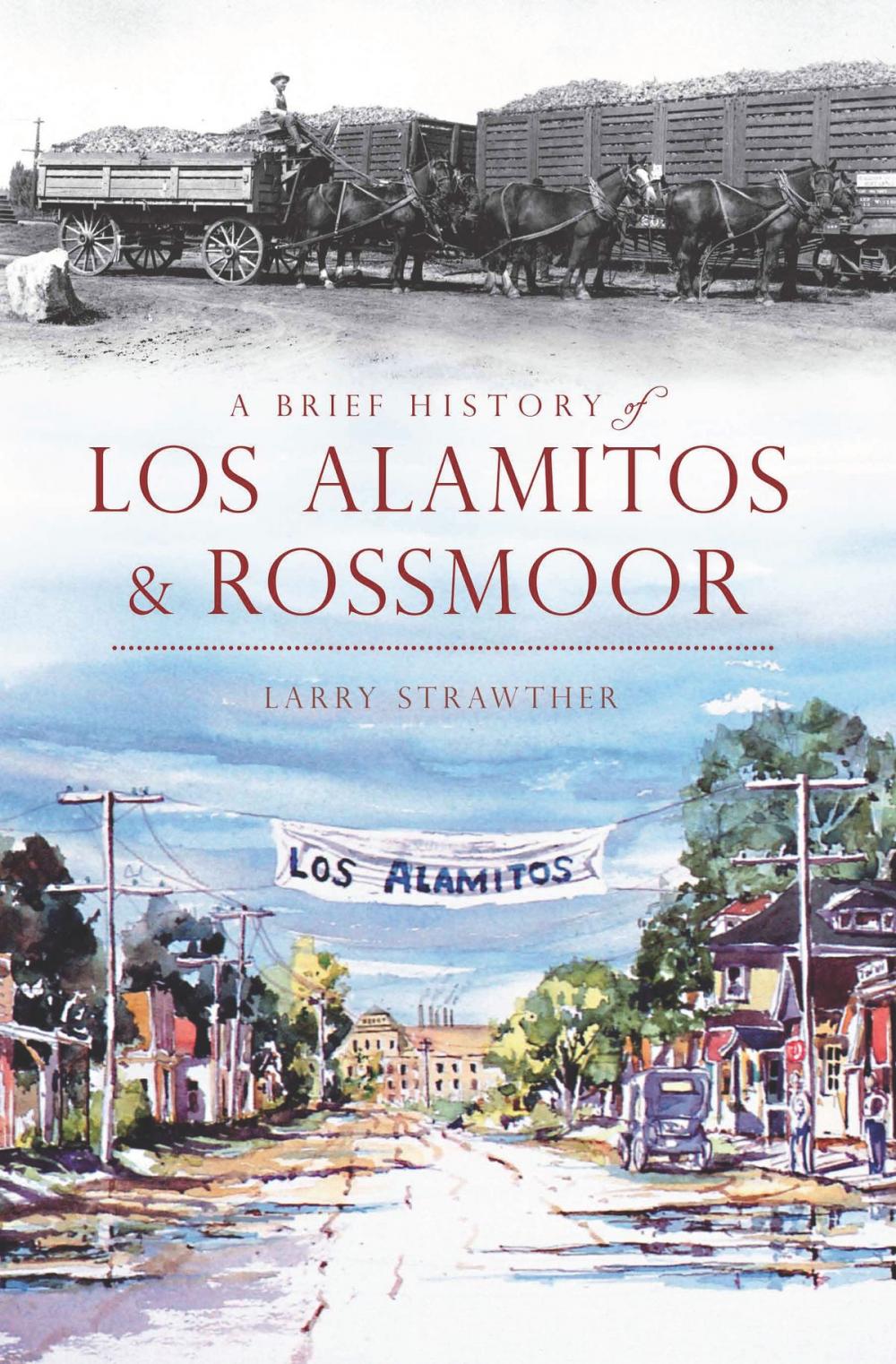 Big bigCover of A Brief History of Los Alamitos-Rossmoor