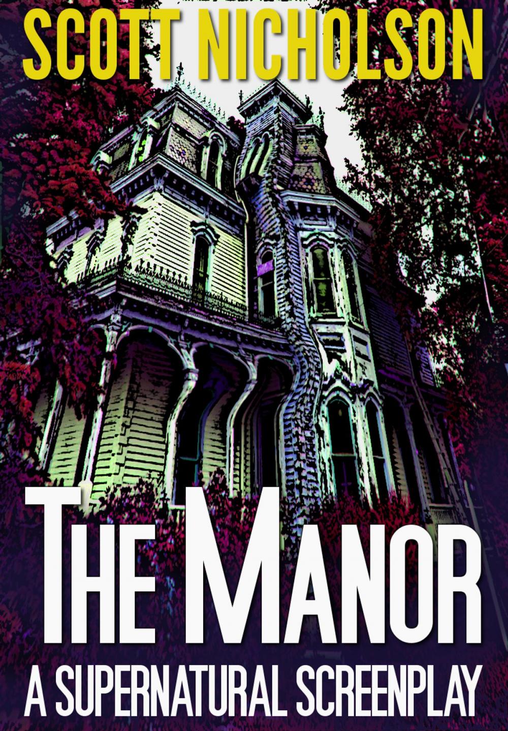 Big bigCover of The Manor: A Supernatural Screenplay