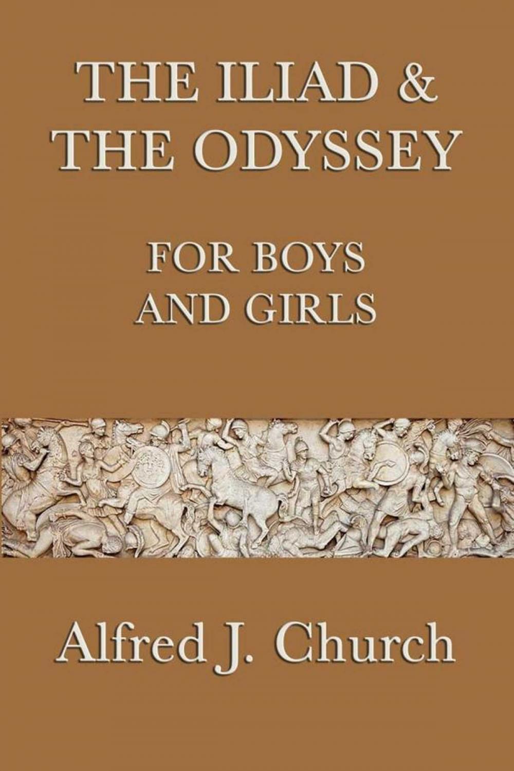 Big bigCover of The Iliad and the Odyssey for Boys and Girls