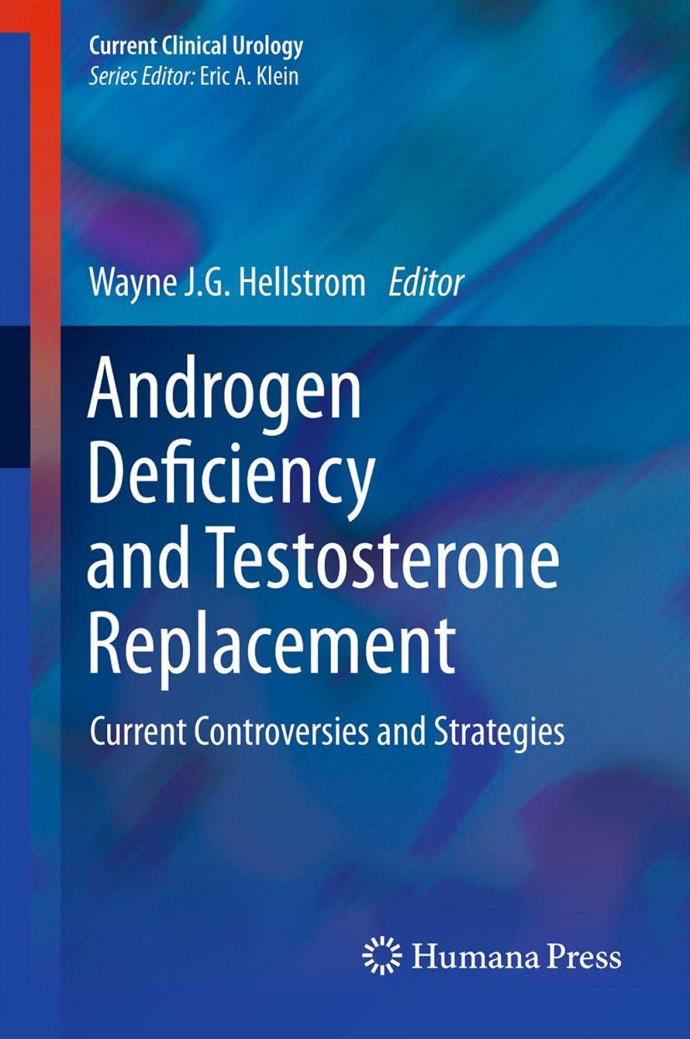 Big bigCover of Androgen Deficiency and Testosterone Replacement