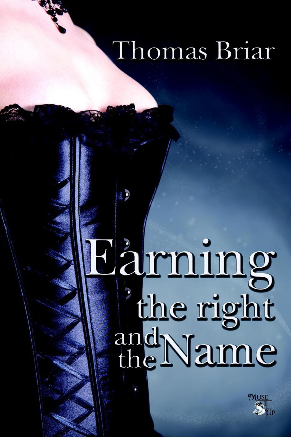 Big bigCover of Earning the Right and The Name