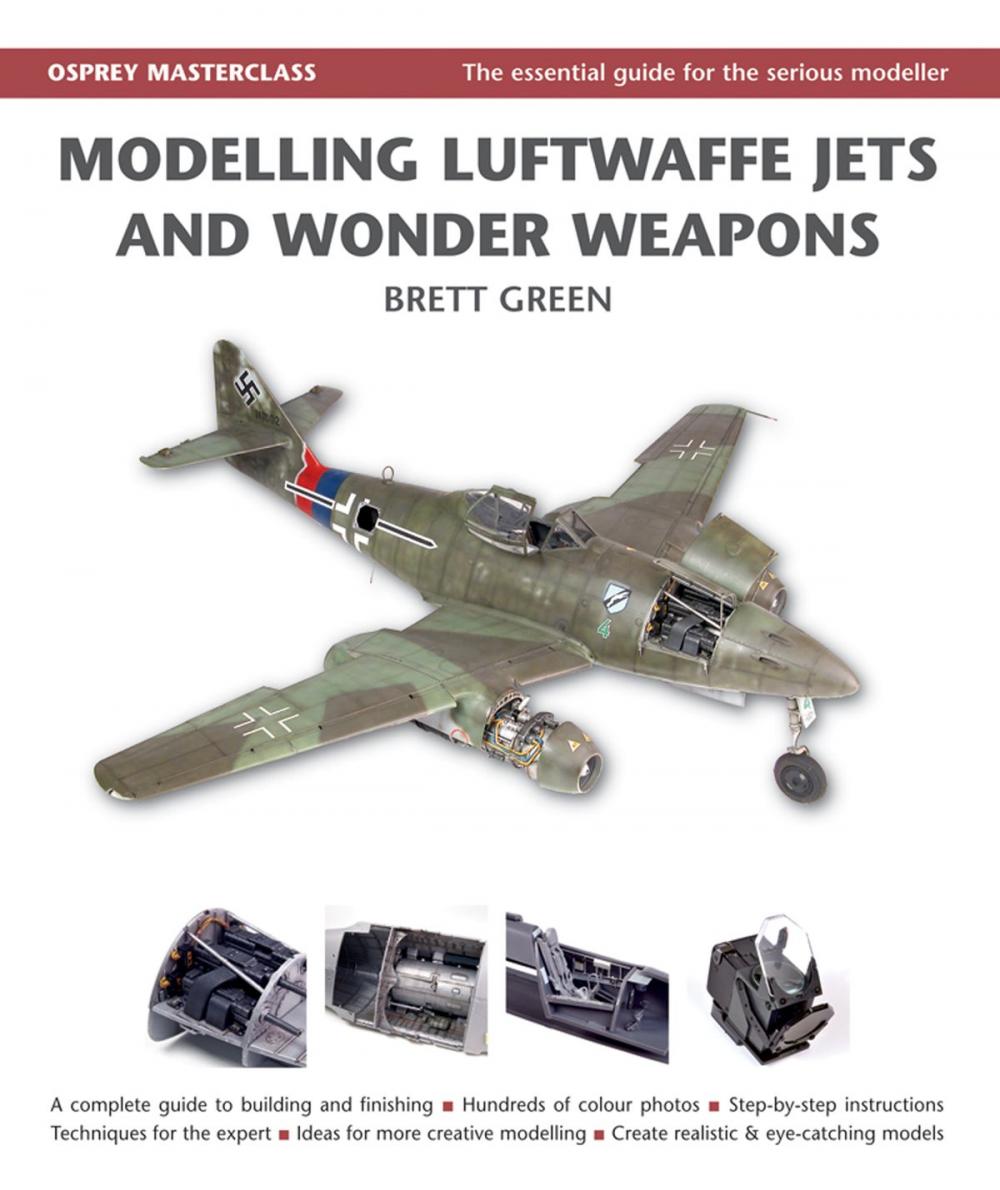 Big bigCover of Modelling Luftwaffe Jets and Wonder Weapons