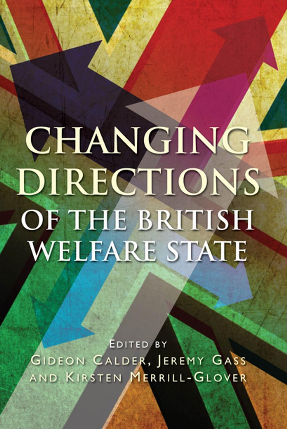 Big bigCover of Changing Directions of the British Welfare State